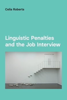 Paperback Linguistic Penalties and the Job Interview Book