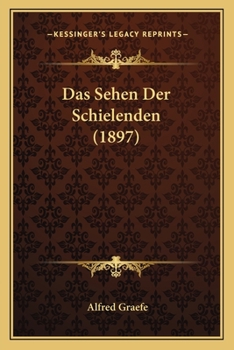 Paperback Das Sehen Der Schielenden (1897) [German] Book