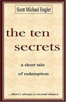 Hardcover The Ten Secrets: A Short Tale of Redemption Book