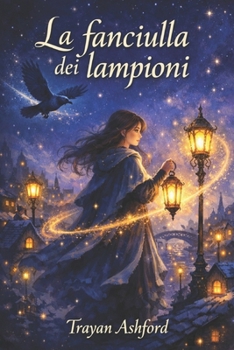 La fanciulla dei lampioni (Italian Edition)