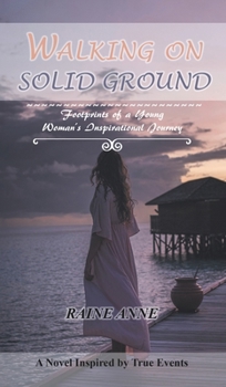 Hardcover Walking on Solid Ground: Footprints of a Young Woman'S Inspirational Journey Book