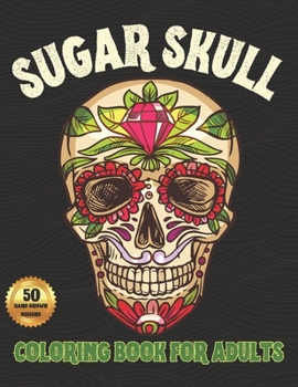 Paperback Sugar Skull Coloring Book For Adults: Midnight Edition Day of the Dead Coloring Books with Easy Patterns For Stress Relief and Relaxation Book