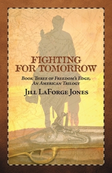 Paperback Fighting for Tomorrow: Book Three in the Freedom's Edge Trilogy Book