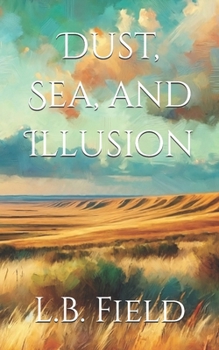 Paperback Dust, Sea, and Illusion Book