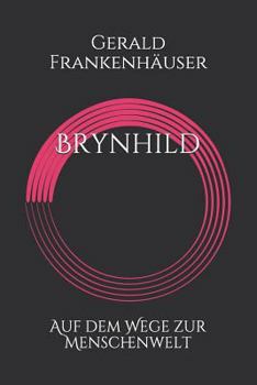 Paperback Brynhild Auf Dem Wege Zur Menschenwelt [German] Book