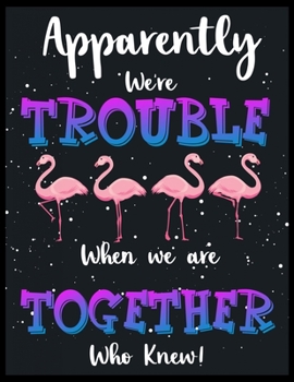 Trouble Tighter: Blank Lined Notebook to Write In for Notes, To Do Lists, Notepad, Journal, Funny Gifts for Flamingo Lover