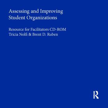 CD-ROM Assessing and Improving Student Organizations: Resources for Facilitators CD-ROM Book