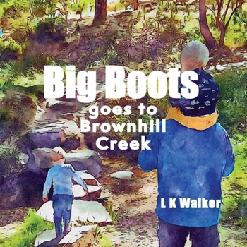 Paperback Big Boots goes to Brownhill Creek Book