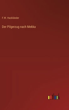 Hardcover Der Pilgerzug nach Mekka [German] Book