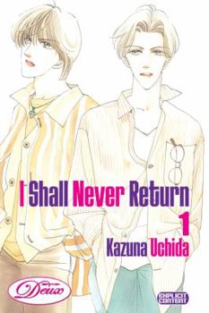 ぼくはこのまま帰らない 1 - Book #1 of the ぼくはこのまま帰らない / I Shall Never Return