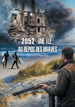 Paperback 2052 - Une île: Au repos des Braves [French] Book