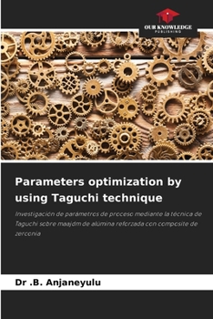 Parameters optimization by using Taguchi technique (Spanish Edition)