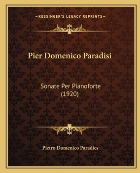Paperback Pier Domenico Paradisi: Sonate Per Pianoforte (1920) [Italian] Book