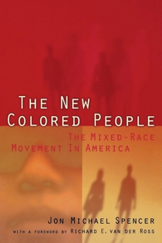 Hardcover The New Colored People: The Mixed-Race Movement in America Book