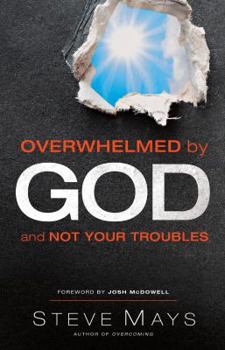 Paperback Overwhelmed by God and Not Your Troubles Book