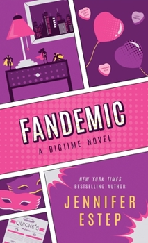 Fandemic - Book #5 of the Bigtime