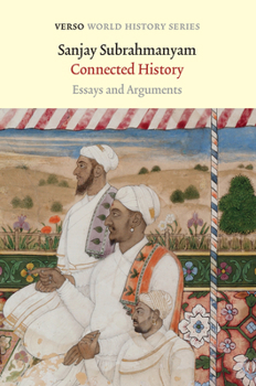 Paperback Connected History: Essays and Arguments Book