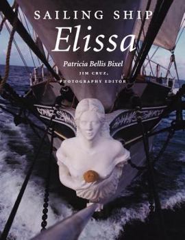 Sailing Ship Elissa (Centennial Series of the Association of Former Students, Texas a & M University) - Book  of the Centennial Series of the Association of Former Students