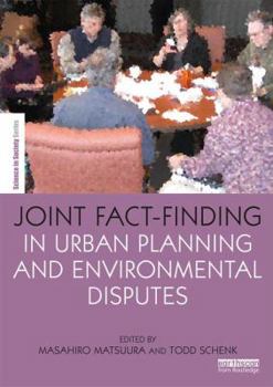 Hardcover Joint Fact-Finding in Urban Planning and Environmental Disputes Book