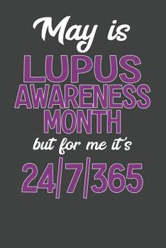 Paperback May Is Lupus Awareness Month but for me it's 24/7/365: College Ruled Journal - Blank Lined Notebook Book