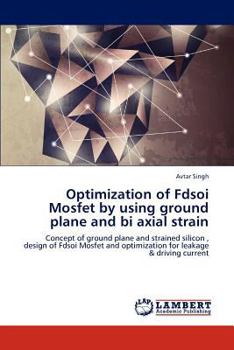 Paperback Optimization of Fdsoi Mosfet by Using Ground Plane and Bi Axial Strain Book