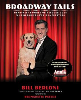 Paperback Broadway Tails: Heartfelt Stories of Rescued Dogs Who Became Showbiz Superstars Book