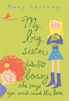 Paperback My Big Sister Is So Bossy She Says You Can't Read This Book