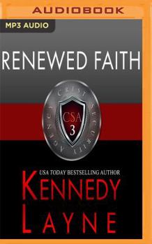 Renewed Faith - Book #3 of the CSA Case Files