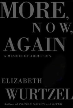 Hardcover More, Now, Again: A Memoir of Addiction Book