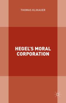 Hardcover Hegel's Moral Corporation Book