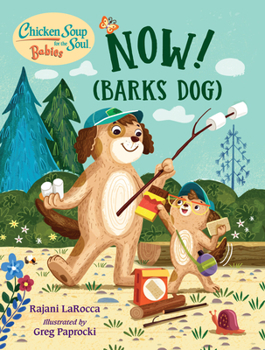 Board book Chicken Soup for the Soul Babies: Now! (Barks Dog) Book