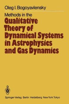 Paperback Methods in the Qualitative Theory of Dynamical Systems in Astrophysics and Gas Dynamics Book