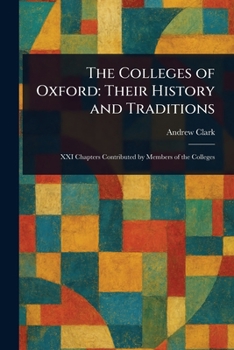 Paperback The Colleges of Oxford: Their History and Traditions Book