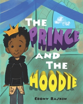 Paperback The Prince and the hoodie Book