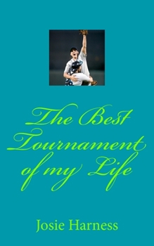 Paperback The Best Tournament of my Life Book