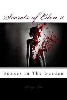 Paperback Secrets of Eden 3: Snakes in The Garden Book