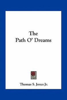 Paperback The Path O' Dreams Book