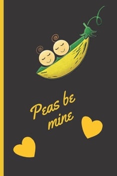 Paperback Peas be mine: Lined Notebook Journal, 120 pages, A5 sized Book