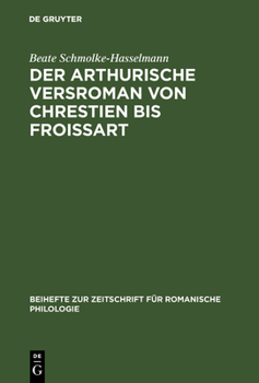 Hardcover Der arthurische Versroman von Chrestien bis Froissart [German] Book