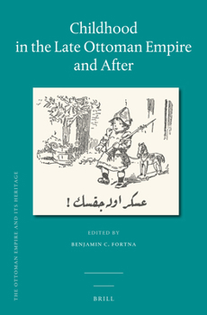 Hardcover Childhood in the Late Ottoman Empire and After Book
