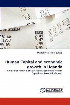 Paperback Human Capital and Economic Growth in Uganda Book