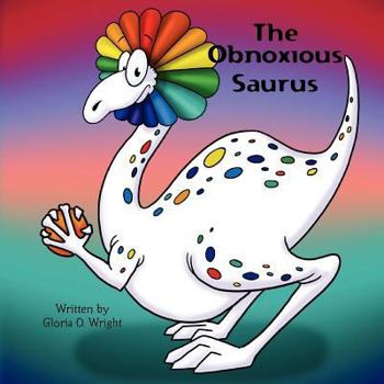 Paperback The Obnoxious Saurus Book