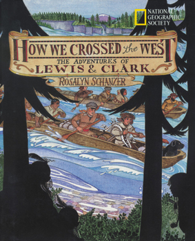 Paperback How We Crossed the West: The Adventures of Lewis and Clark Book