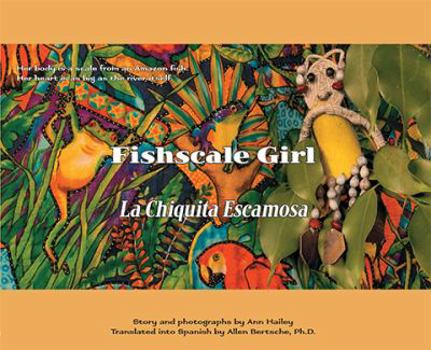Hardcover Fishscale Girl/La Chiquita Escamosa (Fishscale Girl Series, No. 1) (English and Spanish Edition) Book