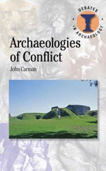 Hardcover Archaeologies of Conflict Book
