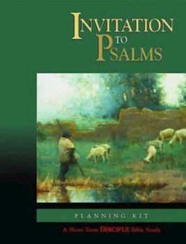 Hardcover Invitation to Psalms: Planning Kit: A Short-Term Disciple Bible Study [With DVD and Participant Book & Leader Guide] Book