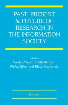 Hardcover Past, Present and Future of Research in the Information Society Book