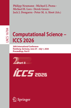Computational Science – ICCS 2026: 26th International Conference, Hamburg, Germany, June 29 – July 1, 2026, Proceedings, Part II (Lecture Notes in Computer Science, 16784)
