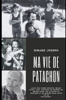 Paperback Ma vie de Patachon [French] Book