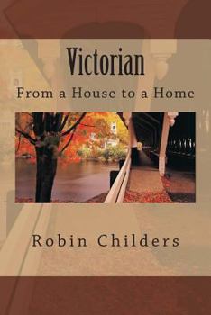 Paperback Victorian: From a House to a Home Book